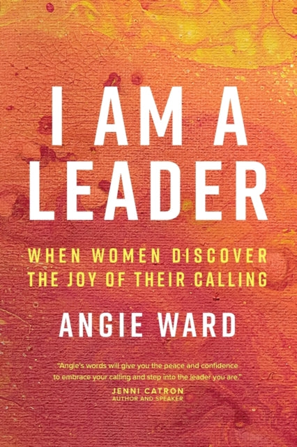 Book cover of: I Am a Leader. By: Angie Ward