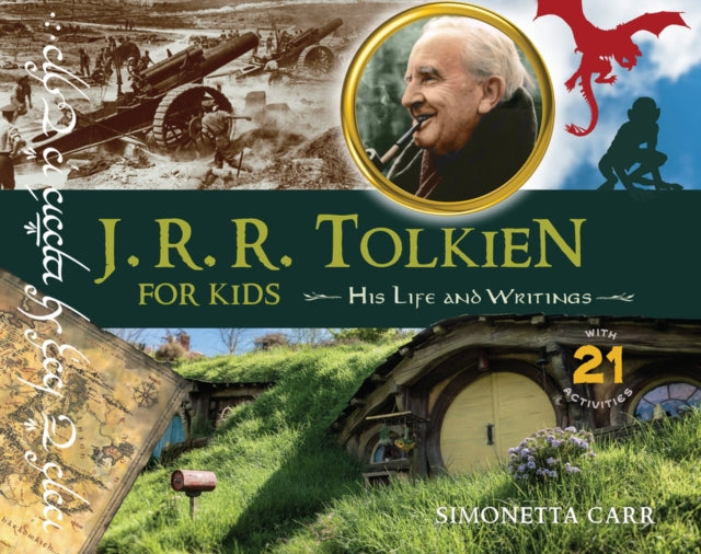 Book cover of: J.R.R. Tolkien for Kids. By: Simonetta Carr
