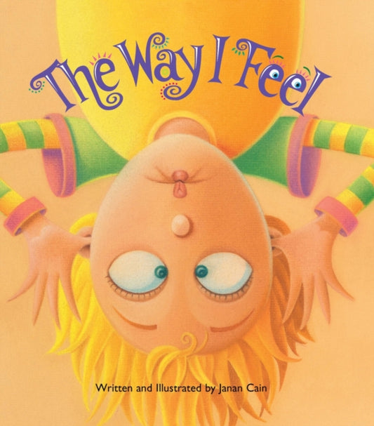 Way I Feel 9781641604987 Janan Cain
