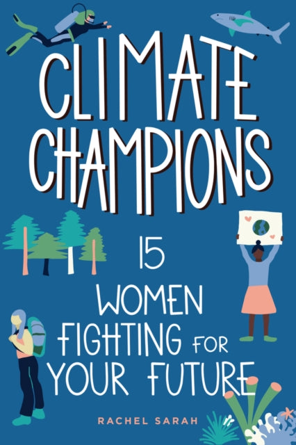 Book cover of: Climate Champions. By: Rachel Sarah