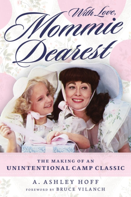 Book cover of: With Love, Mommie Dearest. By: A. Ashley Hoff
