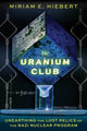 Book cover of: Uranium Club. By: Miriam E. Hiebert