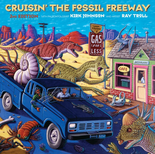 Book cover of: Cruisin' the Fossil Freeway. By: Johnson, Kirk