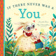 Book cover of: If There Never Was a You. By: Amanda Rowe