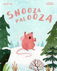 Book cover of: Snoozapalooza. By: Kimberlee Gard