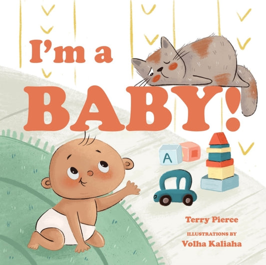 Book cover of: I'm a Baby!. By: Terry Pierce