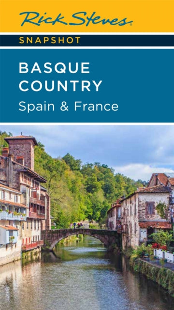 Book cover of: Rick Steves Snapshot Basque Country: Spain & France (Fourth Edition). By: Rick Steves
