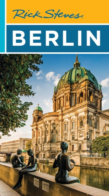 Book cover of: Rick Steves Berlin (Fifth Edition). By: Rick Steves