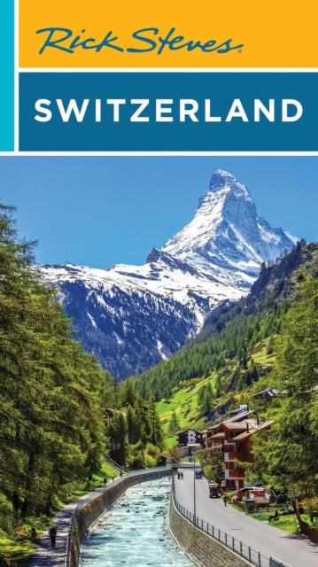 Book cover of: Rick Steves Switzerland (Twelth Edition). By: Rick Steves
