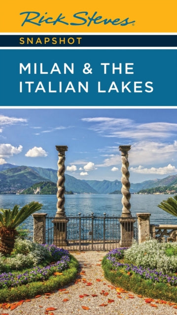 Book cover of: Rick Steves Snapshot Milan & the Italian Lakes (Sixth Edition). By: Rick Steves