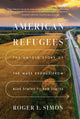 Book cover of: American Refugees. By: Roger L. Simon