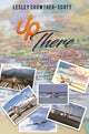 Book cover of: Up There. By: Lesley Crowther-Scott