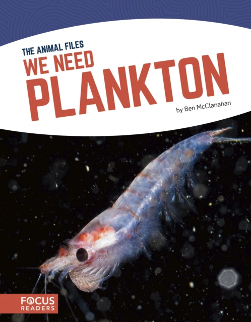 Book cover of: We Need Plankton