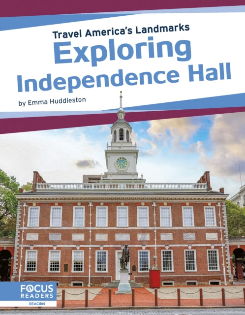 Book cover of: Exploring Independence Hall. By: Emma Huddleston