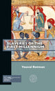 Book cover of: Slaveries of the First Millennium. By: Youval Rotman