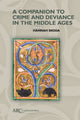 Book cover of: Companion to Crime and Deviance in the Middle Ages. By: Hannah Skoda