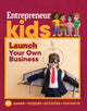 Book cover of: Entrepreneur Kids: Launch Your Business. By: The Staff of Entrepreneur Media