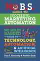 Book cover of: No B.S. Guide to Successful Marketing Automation. By: Dan S. Kennedy