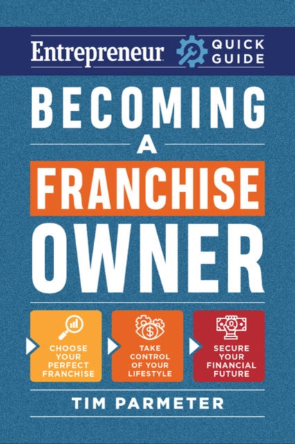 Book cover of: Becoming a Franchise Owner. By: Tim Parmeter