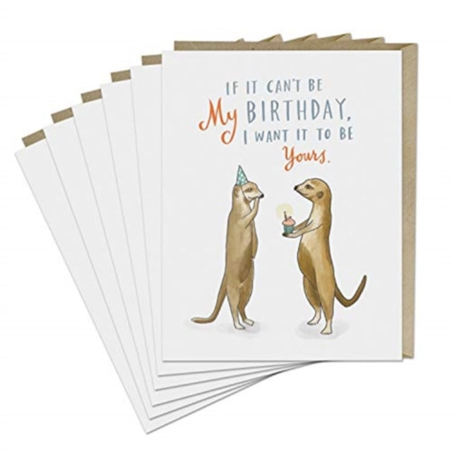 Book cover of: 6-Pack Em & Friends If It Can't Be My Birthday Card