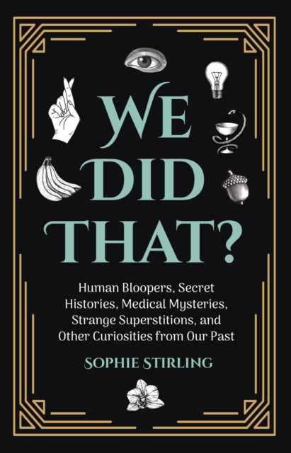 Book cover of: We Did That?. By: Sophie Stirling