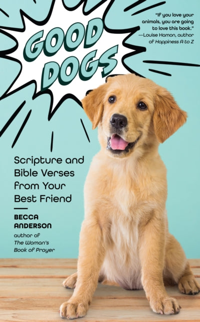 Book cover of: Good Dogs. By: Becca Anderson