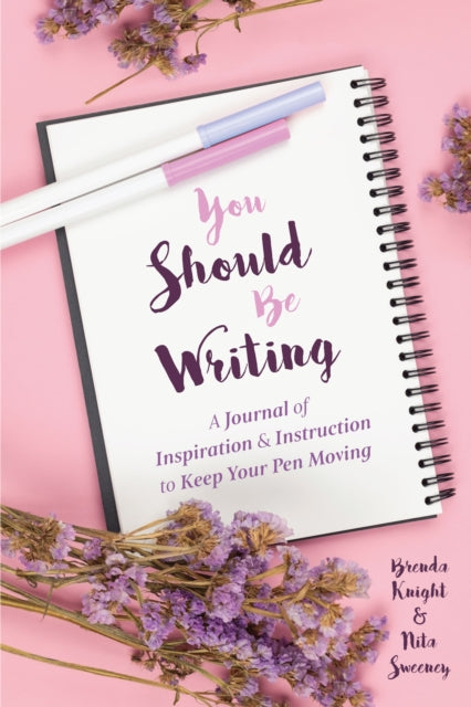 Book cover of: You Should Be Writing. By: Brenda Knight