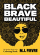 Book cover of: Black Brave Beautiful. By: M. J. Fievre