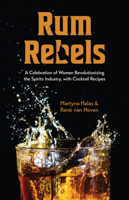 Book cover of: Rum Rebels. By: Martyna Halas