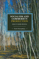 Book cover of: Socialism and Commodity Production. By: Paresh Chattopadhyay