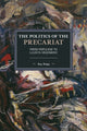 Book cover of: Politics of the Precariat. By: Ruy Braga