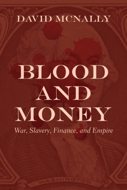 Book cover of: Blood and Money. By: David McNally