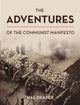 Book cover of: Adventures of The Communist Manifesto. By: Hal Draper