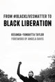 Book cover of: From #BlackLivesMatter to Black Liberation (Expanded Second Edition). By: Keeanga-Yamahtta Taylor