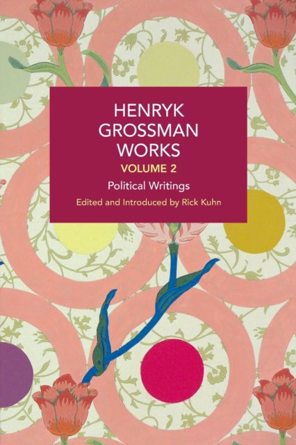 Book cover of: Henryk Grossman Works, Volume 2. By: Henryk Grossman