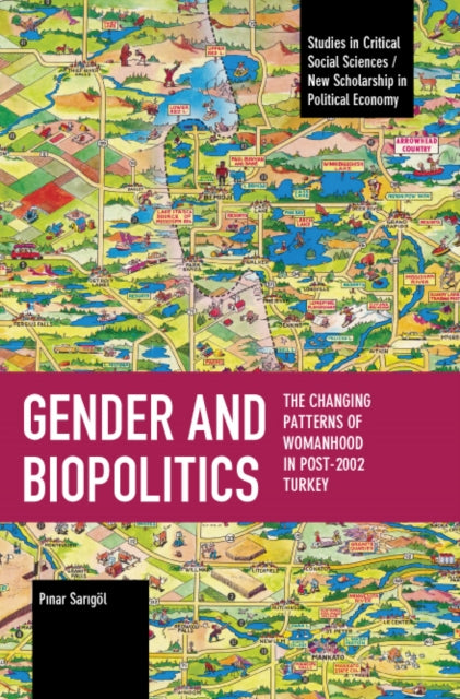 Book cover of: Gender and Biopolitics. By: Pınar Sarıgöl