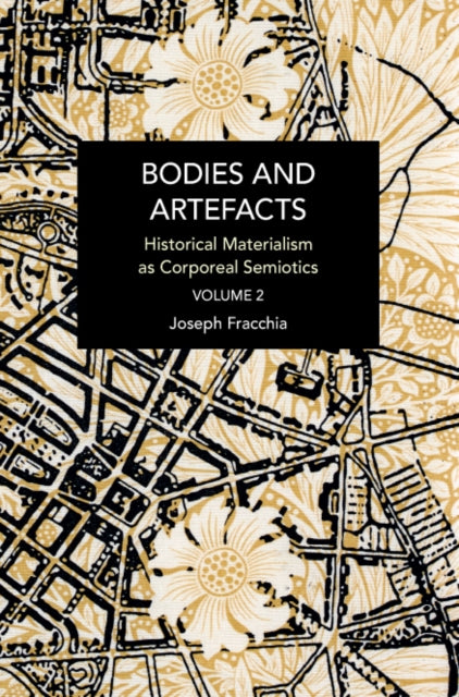 Book cover of: Bodies and Artefacts vol 2.. By: Joseph Fracchia