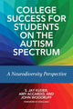 Book cover of: College Success for Students on the Autism Spectrum. By: S. Jay Kuder