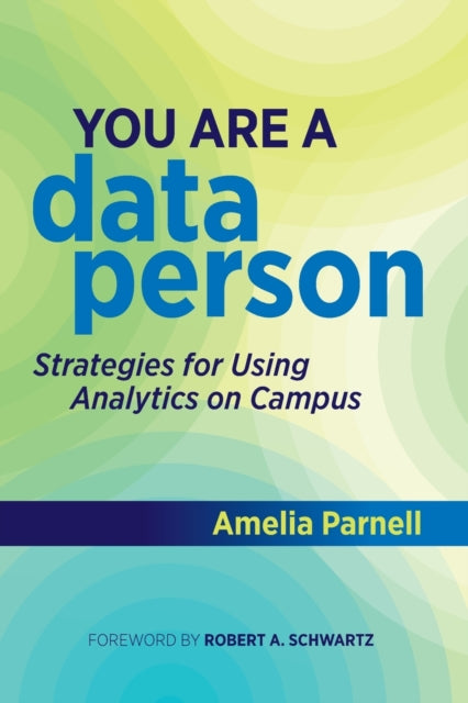 Book cover of: You Are a Data Person. By: Amelia Parnell