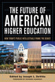 Book cover of: Future of American Higher Education. By: Joseph L. DeVitis
