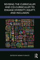 Book cover of: Revising the Curriculum and Co-Curriculum to Engage Diversity, Equity, and Inclusion. By: Norah P. Shultz
