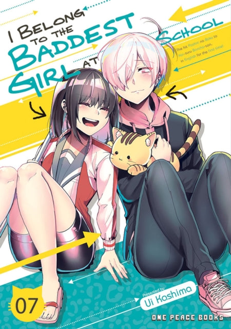 Book cover of: I Belong to the Baddest Girl at School Volume 07. By: Ui Kashima