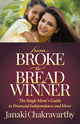 Book cover of: From Broke to Breadwinner. By: Janaki Chakravarthy