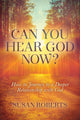 Book cover of: Can You Hear God Now?. By: Susan Roberts