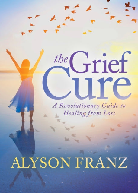 Book cover of: Grief Cure. By: Alyson Franz