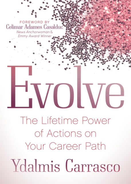 Book cover of: Evolve. By: Ydalmis Carrasco