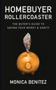 Book cover of: Homebuyer Rollercoaster. By: Monica Benitez