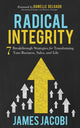 Book cover of: Radical Integrity. By: James Jacobi