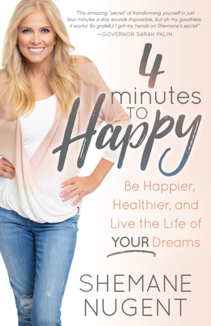 Book cover of: 4 Minutes to Happy. By: Shemane Nugent