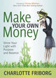 Book cover of: Make Your Own Money. By: Charlotte Friborg